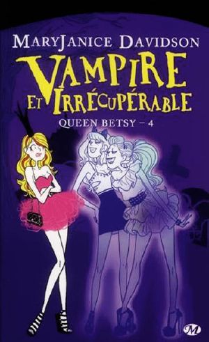 [Undead 04] • Vampire Et Irrécuperable